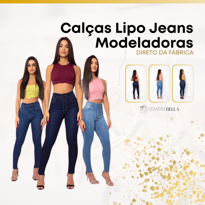 Kit 3 Calças Lipo Jeans Modeladoras [DIRETO DA FÁBRICA] + Brinde Exclusivo